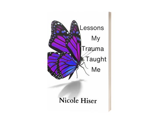 Lessons My Trauma Taught Me - SIGNED PAPERBACK COPY